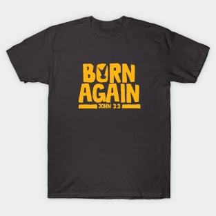 Born Again T-Shirt